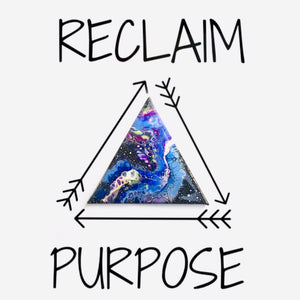 Reclaim Purpose